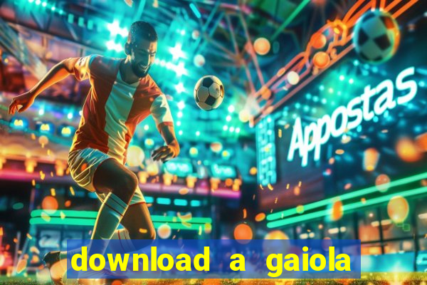 download a gaiola das loucas (1996 dublado)